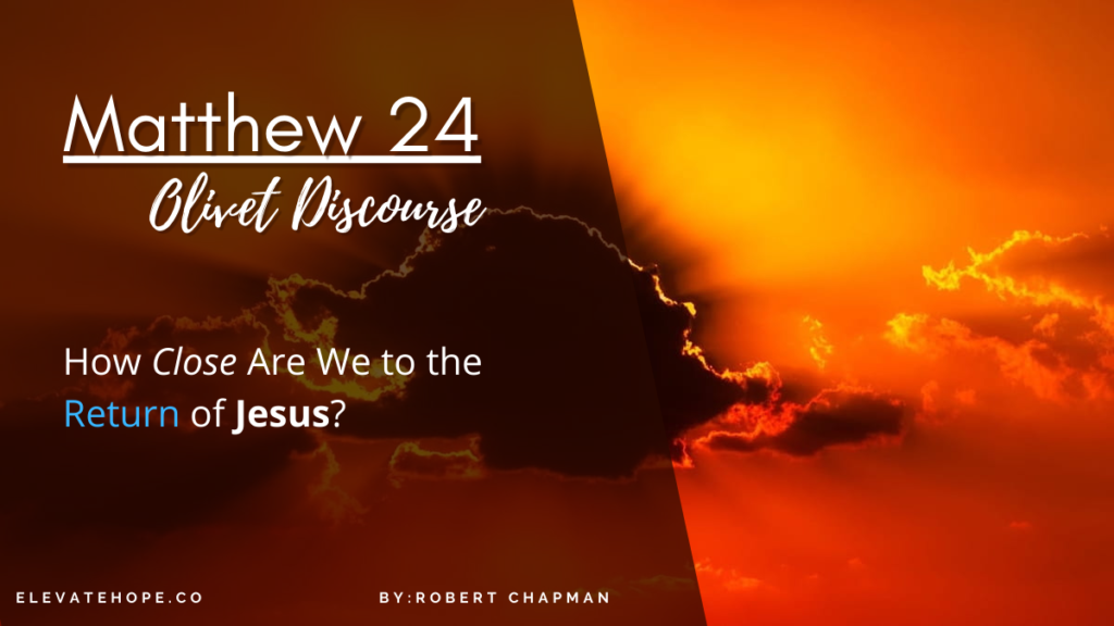 Matthew 24 Olivet Discourse