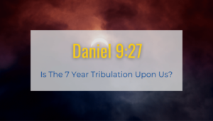 Daniel 9 27